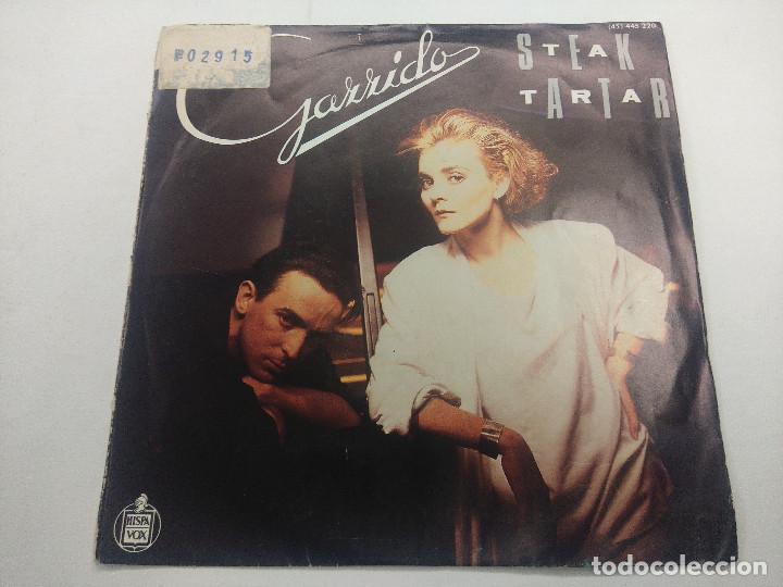 Discos de vinilo: LOS GARRIDOS/STEAK TARTAR/SINGLE. - Foto 1