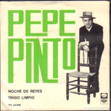 Discos de vinil: PEPE PINTO - NOCHE DE REYES, TRIGO LIMPIO / SINGLE EMI DE 1964 RF-6195. Lote 361610175