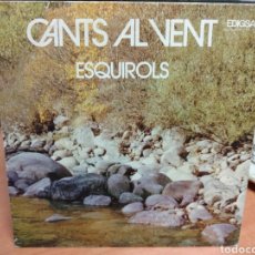 Discos de vinilo: ESQUIROLS - CANTS AL VENT (7”, EP). Lote 361633245