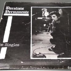 Discos de vinilo: PARALISIS PERMANENTE SINGLES VINILO LP