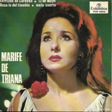 Discos de vinilo: MARIFÉ DE TRIANA - 13 DE MAYO / MALA SUERTE / CARRILLÓN DE CÓRDOBA / ROSA LA DEL TIEMBLO - 1964. Lote 361664830