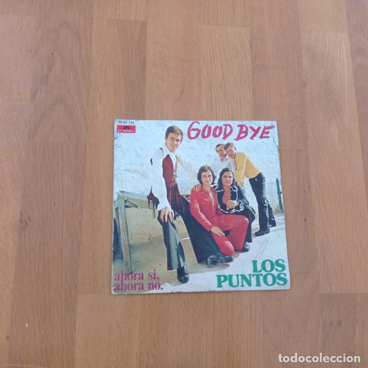 Discos de vinil: Los puntos-goodbye,ahora s&igrave; ahora no