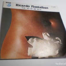 Discos de vinilo: SINGLE RICARDO MONTALBÁN. QUE NO SE ME BAJA. DCD 1991 SPAIN (BUEN ESTADO). Lote 361702945