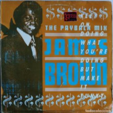 Discos de vinilo: JAMES BROWN, THE PAYBACK MIX (KEEP ON DOING WHAT YOU'RE DOING BUT MAKE IT FUNKY), POLYDOR 887 519-1. Lote 361865340