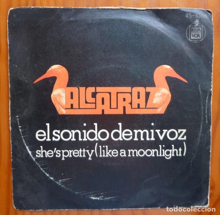 Discos de vinilo: ALCATRAZ / EL SONIDO DE MI VOZ / 1974 / SINGLE - Foto 1