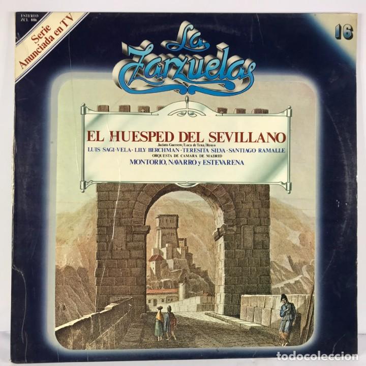 Disques de vinyle: LA ZARZUELA - ZACOSA ● DISCO 16 ● El Hu&eacute;sped Del Sevillano - Vinyl, LP, Stereo