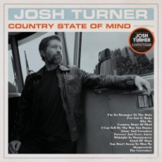 Discos de vinilo: JOSH TURNER ‎– COUNTRY STATE OF MIND (2020) - VINILO NEGRO NUEVO Y SELLADO
