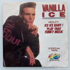 Discos de vinilo: VANILLA ICE. ICE, ICE, BABY. PLAY THAT FUNKY MUSIC. HISPAVOX, 1991. EDICIÓN LIMITADA: Nº 162. 45 RPM. Lote 362300435