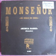 Discos de vinilo: MONSEÑOR - NUNCA SABRE (SINGLE PROMO ESPAÑOL, MANO NEGRA RECORDS 1990). Lote 362320020