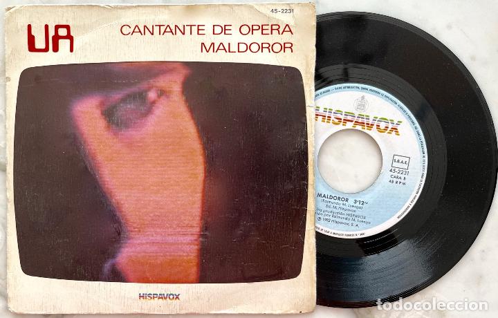 Discos de vinil: UA, CANTANTE DE &Oacute;PERA / MALDOROR. ORIGINAL SINGLE ESPA&Ntilde;A HISPAVOX