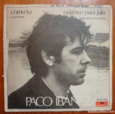 Discos de vinilo: PACO IBAÑEZ / COMO TU / 1970 / SINGLE. Lote 362422275
