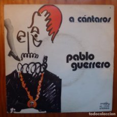 Discos de vinilo: PABLO GUERRERO / A CANTAROS / 1973 / SINGLE. Lote 362430145