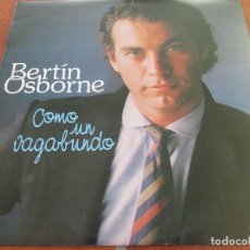 Discos de vinilo: BERTÍN OSBORNE - COMO UN VAGABUNDO. LP EDICIÓN ESPAÑOLA 1982. MUY BUEN ESTADO. Lote 362636110