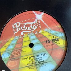 Discos de vinilo: SHARON REDD - LOVE HOW YOU FEEL (12”). Lote 362701830