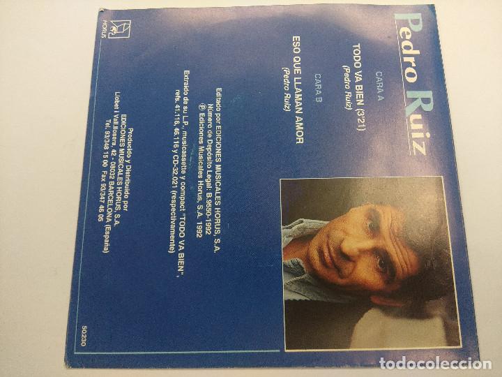 Discos de vinilo: PEDRO RUIZ/TODO VA BIEN/SINGLE. - Foto 3