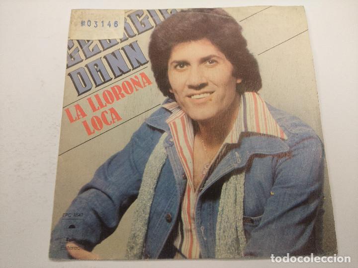 Discos de vinilo: GEORGIE DANN/LA LLORONA LOCA/SINGLE. - Foto 1
