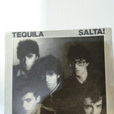 Discos de vinilo: TEQUILA. SINGLE 7' ”SALTA ”. EDICION ORIGINAL 1981. ZAFIRO. Lote 362767305