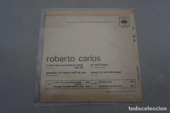 Discos de vinilo: SINGLE 7 - ROBERTO CARLOS - SE VOCE PENSA - Foto 4