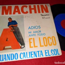 Discos de vinilo: ANTONIO MACHIN CUANDO CALIENTA EL SOL/ADIOS/EL LOCO/MI AMOR ANTE TODO 7'' EP 1962 DISCOPHON SPAIN. Lote 362873395