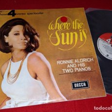 Discos de vinilo: RONNIE ALDRICH AND HIS TWO PIANOS WHERE THE SUN IS LP 1966 DECCA PHASE 4 ESPAÑA SPAIN EX. Lote 362893440