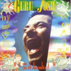 Discos de vinilo: GURU JOSH -WHOSE LAW - SINGLE SPAIN 1990. Lote 362961905