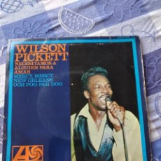 Discos de vinilo: WILSON PICKETT / NECESITAMOS A ALGUIEN PARA AMAR + 3 (EP ATLANTIC 1967). Lote 363040510