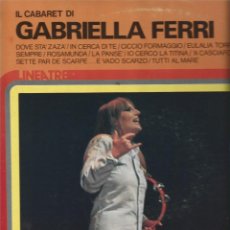 Discos de vinilo: LP GABRIELLA FERRI IL CABARET RCA LINEA TRE NL 33099 ITALY 1976. Lote 363045535