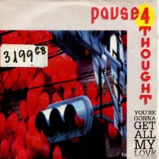 Discos de vinilo: PAUSE 4 THOUGHT / YOU'RE GONNA ALL MY LOVE / KEEP ON KEEPIN'ON (SINGLE PWL PROMO 1990). Lote 363050125