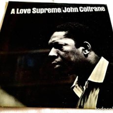 Discos de vinilo: JOHN COLTRANE: A LOVE SUPREME - LP - ED. 1976 - GRAB. ANALÓGICA ORIGINAL NO REMASTERIAZADA - NM/VG+
