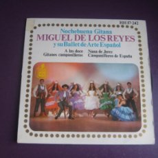 Discos de vinilo: MIGUEL DE LOS REYES Y SU BALLET DE ARTE ESPAÑOL - NOCHEBUENA GITANA - EP HISPAVOX 1963 -VILLANCICOS. Lote 363062050