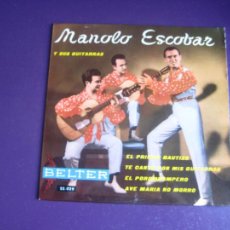 Discos de vinilo: MANOLO ESCOBAR EP BELTER 1960 EL POROMPOMPERO/ EL PRIMER BAUTIZO +2 CANCION ESPAÑOLA, COPLA FLAMENCO. Lote 363064720