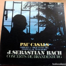 Discos de vinilo: DISCOS LP - PAU CASALS - ORQUESTA FESTIVAL DE MARLBORO - CONCERTS DE BRADENBURG -. Lote 363080150