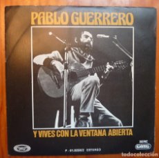 Discos de vinilo: PABLO GUERRERO / Y VIVES CON LA VENTANA ABIERTA / 1977 / SINGLE. Lote 363086640