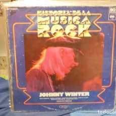 Discos de vinilo: EXPRO LP HISTORIA DE LA MUSICA ROCK 80 JOHNNY WINTER BUEN ESTADO GENERAL. Lote 363113990
