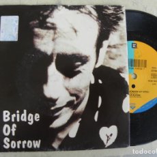 Discos de vinilo: LUKA BLOOM -BRIDGE OF SORROW -SINGLE 1992 -BUEN ESTADO -PEDIDO MINIMO 3 EUROS. Lote 363149225