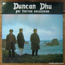 Discos de vinilo: DUNCAN DHU - POR TIERRAS ESCOCESAS - 1985 - CON ENCARTE. Lote 363150930