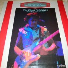 Discos de vinilo: GARY MOORE-WE WANT MOORE!-RECORDED LIVE IN CONCERT-LP + MAXI SINGLE. Lote 363152425