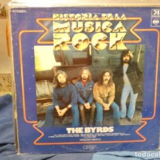 Discos de vinilo: EXPRO LP HISTORIA DE LA MUSICA ROCK ORBIS 74 THE BYRDS BUEN ESTADO. Lote 363162970
