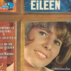 Discos de vinilo: EILEEN - PRENDS TA GUITARE; L'UNIVERSITÉ; OKLAHOMA HILLS + 1 - AZ EP 965 (ED. FRANCESA) - 1964. Lote 363194760