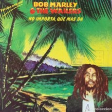 Disques de vinyle: BOB MARLEY NO IMPORTA QUE MÁS DA. Lote 363230570