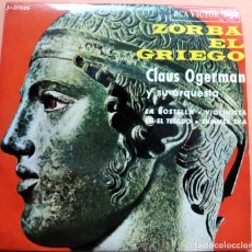 Discos de vinilo: DISCOS SINGLE - ZORBA EL GRIEGO - CLAUS OBERMEN Y SU ORQUESTA - RCA VICTOR 3-20926 - AÑO 1965. Lote 363235430