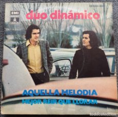 Discos de vinilo: DUO DINAMICO - 7” SPAIN 1972 AQUELLA MELODIA - EMI ODEON -. Lote 363237750