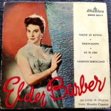 Discos de vinilo: ELDER BARBER - EP SPAIN 1958 - YO TE DIRÉ (LOS ÚLTIMOS DE FILIPINAS) - SELLO ALHAMBRA. Lote 363241835