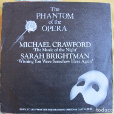 Discos de vinilo: THE PHANTOM OF THE OPERA (MICHAEL CRAWFORD / SARAH BRIGHTMAN) (SINGLE ESPAÑOL, POLYDOR 1987). Lote 363244960