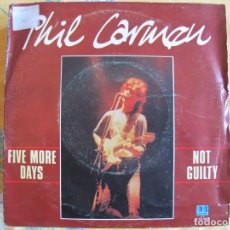 Discos de vinilo: PHIL CARMEN - FIVE MORE DAYS / NOT GUILTY (SINGLE ESPAÑOL, BELTER 1983). Lote 363245055