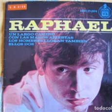 Discos de vinilo: RAPHAEL - UN LARGO CAMINO/CON LAS MANOS ABIERTAS/LOS HOMBRES LLORAN TAMBIEN/ELLOS DOS. Lote 363256260