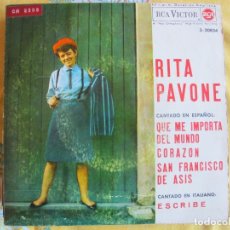 Discos de vinilo: RITA PAVONE - QUE ME IMPORTA EL MUNDO/CORAZON/SAN FRANCISCO DE ASIS/ESCRIBE (EP ESPAÑOL, RCA 1964). Lote 363268490