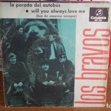 Discos de vinilo: DSG - LOS BRAVOS - LA PARADA DEL AUTOBÚS / WILL YOU ALWAYS LOVE ME - DISCO SINGLE AÑO 1966. Lote 363269865