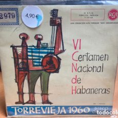 Discos de vinilo: VI CERTAMEN NACIONAL DE HABANERAS - TORREVIEJA 1960 (7”, EP). Lote 363270620