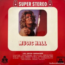 Discos de vinilo: LOS JUPITER SERENADERS. MUSIC HALL.SUPER STEREO. LP ORIGINAL ESPAÑA. Lote 363455800